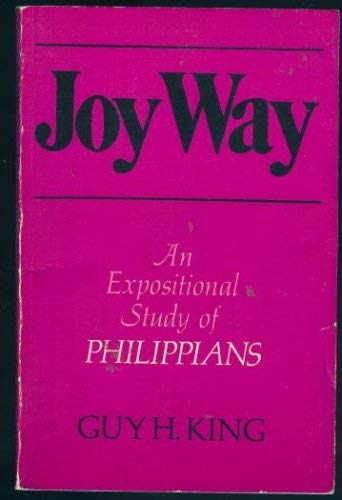 Beispielbild fr Joy Way: An Expositional Study of Philippians zum Verkauf von Your Online Bookstore