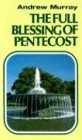 Stock image for Full Blessing of Pentecost: for sale by Nealsbooks