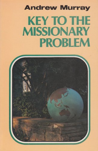 Beispielbild fr Key to the Missionary Problem zum Verkauf von Better World Books