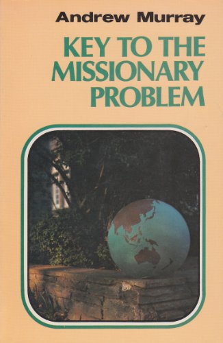 9780875084015: KEY TO THE MISSIONARY PROBLEM THE