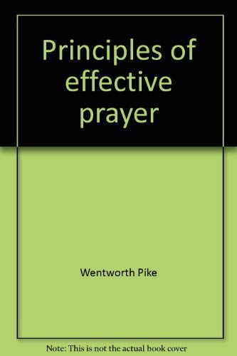 9780875084565: Principles of effective prayer