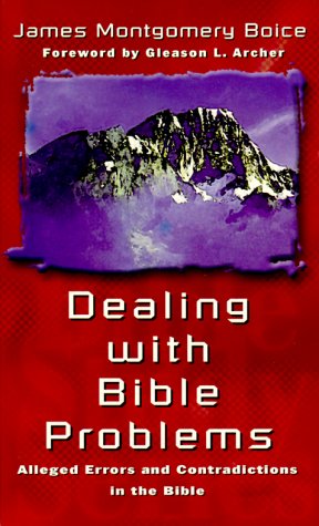 Stock image for Dealing with Bible Problems: Alleged Errors and Contradictions for sale by ThriftBooks-Atlanta