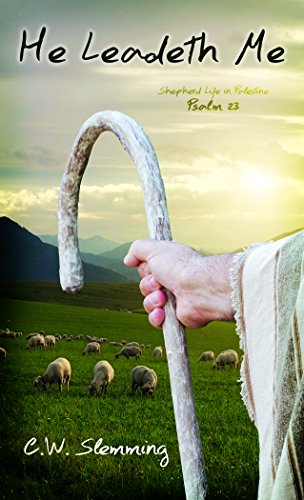 Imagen de archivo de He Leadeth Me: Shepherd Life in Palestine Psalm 23 a la venta por SecondSale