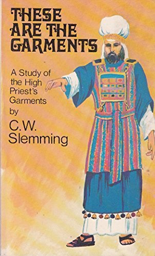 These Are the Garments (9780875085074) by Slemming, Charles W.