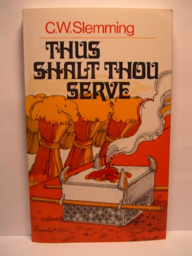 Imagen de archivo de Thus Shalt Thou Serve a la venta por Christian Book And Music - Victoria