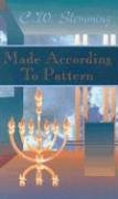 Imagen de archivo de Made According to Pattern: A Study of the Tabernacle in the Wilderness a la venta por Anybook.com