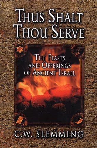 Thus Shalt Thou Serve (9780875085999) by Slemming, Charles W.