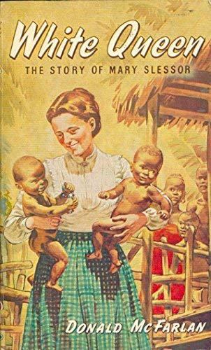 Imagen de archivo de White queen: The story of Mary Slessor (Stories of faith and fame) a la venta por HPB-Red