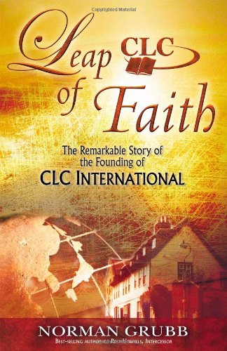 Beispielbild fr Leap of Faith: The Remarkable Story of the Founding of CLC International zum Verkauf von SecondSale