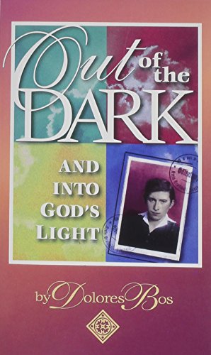 9780875087207: Out of the Dark and into God's Light