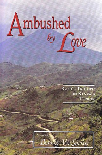 9780875087405: Ambushed by Love: God's Triumph in Kenya's Terror