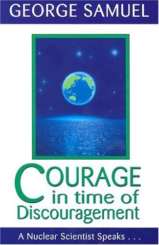 Courage in Time of Discouragement