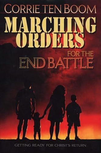 Beispielbild fr Marching Orders for the End Battle: Getting Ready for Christ's Return zum Verkauf von WorldofBooks