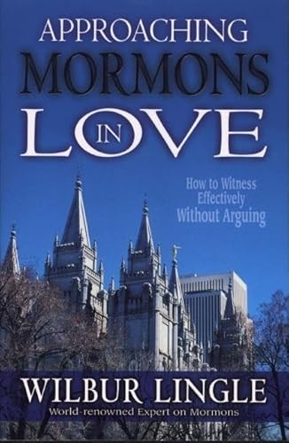 Imagen de archivo de Approaching Mormons in Love a la venta por ThriftBooks-Atlanta