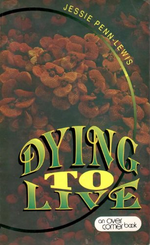 9780875089454: Dying to Live