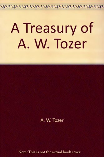 9780875091761: A Treasury of A. W. Tozer