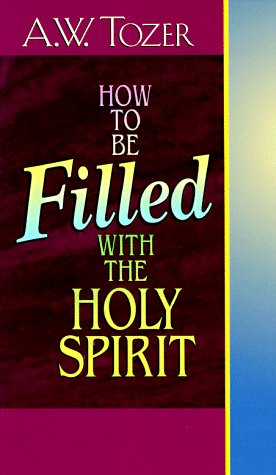 9780875091877: How to Be Filled With the Holy Spirit