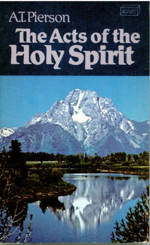 Acts of the Holy Spirit (9780875092744) by Pierson, Arthur T.