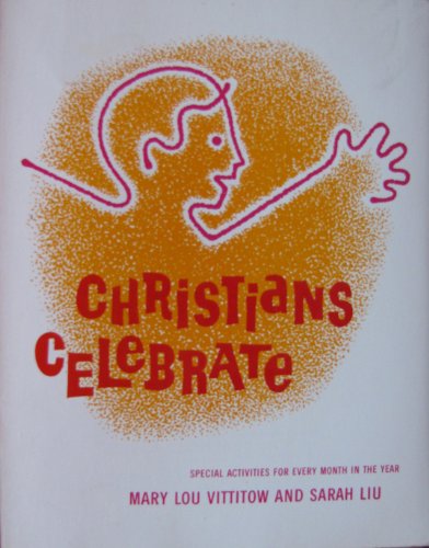 9780875092973: Title: Christians celebrate Special activities for every