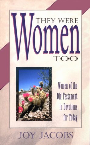 Beispielbild fr They Were Women Too: A Daily Devotional Based on the Women of the Old Testament zum Verkauf von Wonder Book