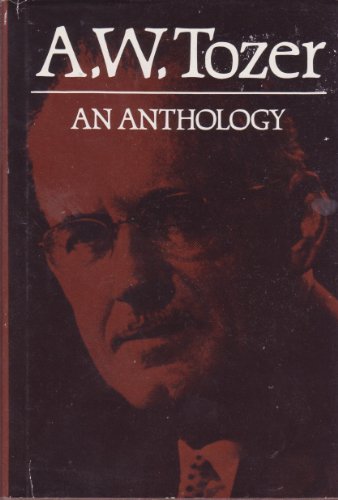 A W Tozer: An Anthology (9780875093536) by Verploegh, Harry