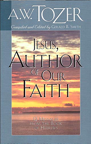 9780875094069: Jesus Author of Our Faith