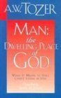 Stock image for Man: The Dwelling Place of God for sale by HPB-Emerald