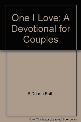Beispielbild fr One I love: A devotional for couples zum Verkauf von Wonder Book