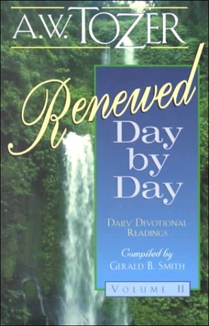 Beispielbild fr Renewed Day by Day: Volume Two - A Daily Devotional zum Verkauf von Keeper of the Page