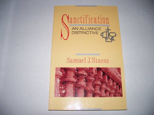 Beispielbild fr Sanctification : An Alliance Distinctive zum Verkauf von Better World Books