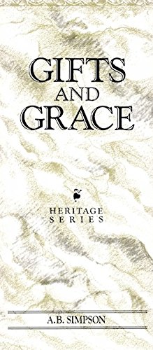 Gifts and Graces (9780875095240) by Simpson, A. B.