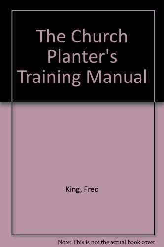 The Church Planter's Training Manual