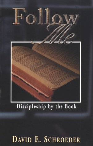 9780875095509: Follow Me: Discipleship by the Book