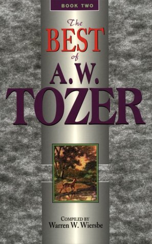 Beispielbild fr The Best of A. W. Tozer, Book 2 zum Verkauf von Wonder Book