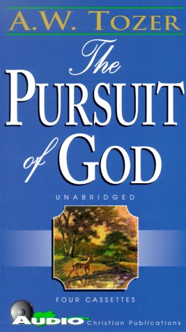 The Pursuit of God - A. W. Tozer