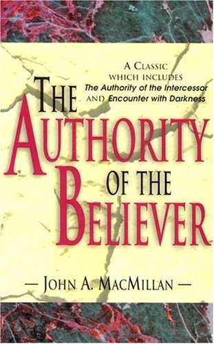 Beispielbild fr The Authority of the Believer zum Verkauf von Ergodebooks