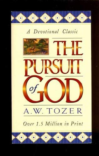 Stock image for The Pursuit of God for sale by Wonder Book