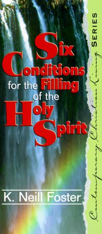 Stock image for Six Conditions for the Filling of the Spirit (Contemporary Christian Living) for sale by Wonder Book