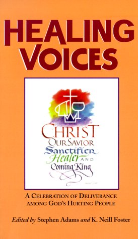 Stock image for Healing Voices: A Narrative of the Acts of God in the Christian and Missionary Alliance for sale by SecondSale