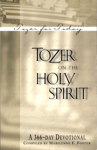 Imagen de archivo de Tozer on the Holy Spirit: A 366-Day Devotional (Tozer for Today) a la venta por SecondSale