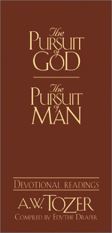 The Pursuit of God/The Pursuit of Man: Devotional Readings (9780875099637) by Tozer, A. W.