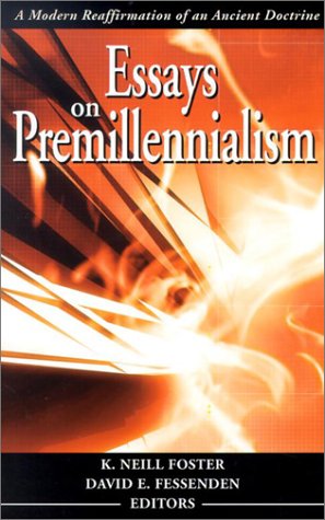 Stock image for Essays on Premillennialism for sale by Irish Booksellers