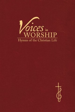 9780875099811: Voices in Worship: Hymns of the Christian Life