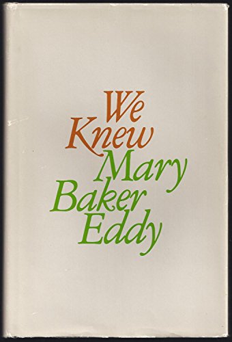 Imagen de archivo de We knew Mary Baker Eddy a la venta por Wonder Book