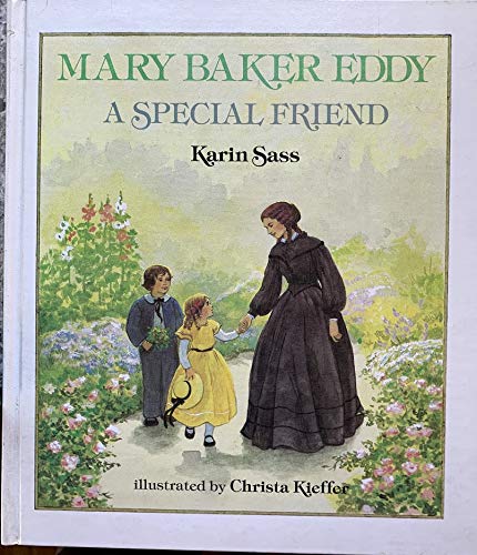 Stock image for Mary Baker Eddy: A Special Friend for sale by Wonder Book
