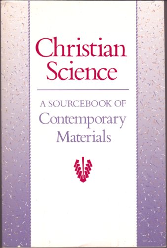 Beispielbild fr Christian Science : A Sourcebook of Contemporary Materials zum Verkauf von Better World Books