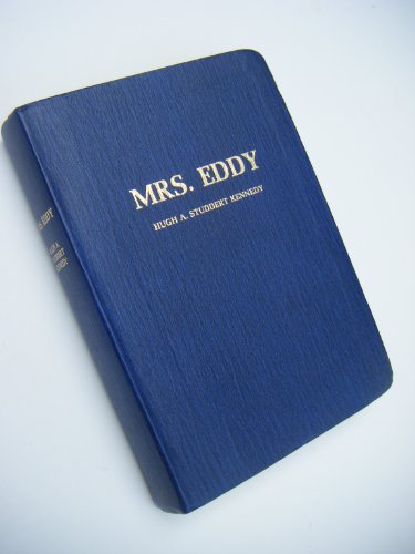 9780875102252: Mrs. Eddy: Her Life, Her Work and Her Place in History