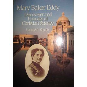 Beispielbild fr Mary Baker Eddy: Discoverer and Founder of Christian Science (Twentieth-Century Biographers Series) zum Verkauf von BookHolders