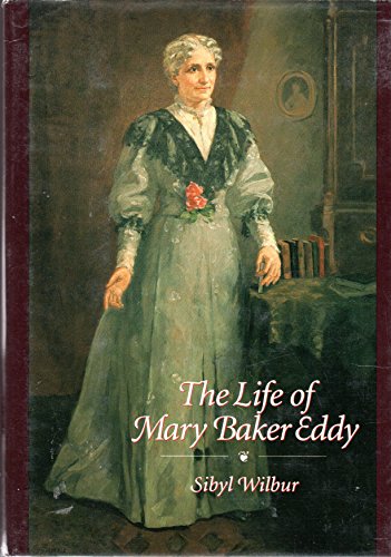 Imagen de archivo de The Life of Mary Baker Eddy a la venta por ThriftBooks-Dallas