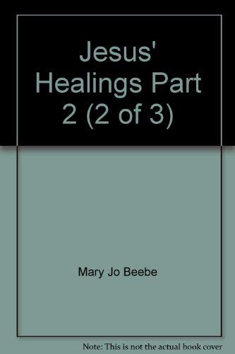 Stock image for Jesus' Healings Part 2 for sale by WorldofBooks
